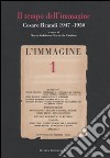 Il Tempo dell'immagine. Cesare Brandi 1947-1950 libro