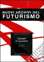 Cataloghi di esposizioni. Ediz. illustrata libro