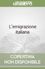 L'emigrazione italiana libro