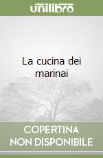 La cucina dei marinai