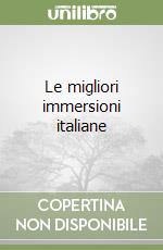 Le migliori immersioni italiane libro