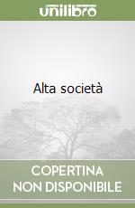 Alta società libro