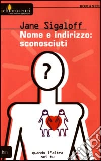 Nome e indirizzo: sconosciuti