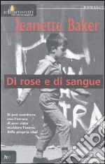 Di rose e di sangue