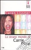 Lo strano mondo di Carrie Pilby libro