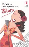 Diario di una signora del Blues libro di Orloff Erica