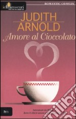 Amore al cioccolato libro