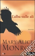 L'alba sulle ali libro