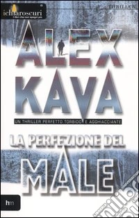 La perfezione del male libro