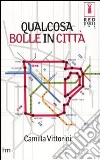 Qualcosa bolle in città libro