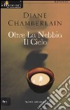 Oltre la nebbia il cielo libro