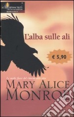 L'alba sulle ali libro