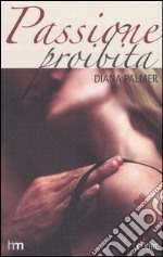 Passione proibita libro