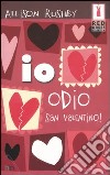 Io odio San Valentino! libro