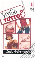 Voglio tutto! libro