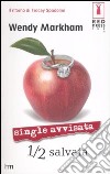 Single avvisata 1/2 salvata libro