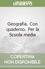 Geografia. Con quaderno. Per la Scuola media (2)