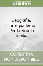 Geografia. Libro-quaderno. Per la Scuola media (3)