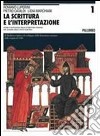 La scrittura e l'interpretazione. Ediz. blu. Per le Scuole superiori libro