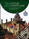 La scrittura e l'interpretazione. Ediz. verde modulare. Per gli Ist. Tecnici commerciali libro