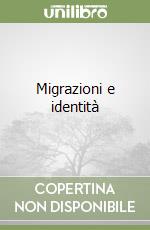 Migrazioni e identità libro