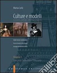 Culture e modelli. Percorsi tematici interculturali. La scrittura: modelli e strategie. Per gli Ist. professionali libro