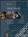 Culture e modelli. Percorsi tematici interculturali. La scrittura: modelli e strategie. Per gli Ist. professionali libro