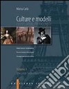 Culture e modelli. Per gli Ist. Professionali. Vol. 2: Il Novecento libro