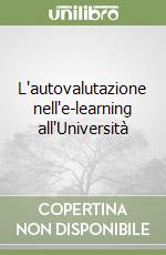 L'autovalutazione nell'e-learning all'Università libro