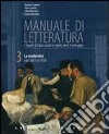 Manuale di letteratura. Per le Scuole superiori. Con CD-ROM. Con espansione online libro