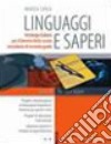 Linguaggi e saperi. Vol. B: Poesia e teatro. Per le Scuole superiori libro