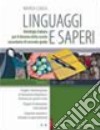 Linguaggi e saperi. Vol. C: L'età dei diritti. Per le Scuole superiori libro