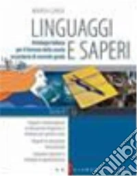 Linguaggi e saperi. Vol. D: Epica. Per le Scuole superiori libro