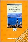 Un'isola non abbastanza isola libro di Passarello Giuseppe