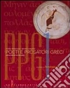 Poeti e prosatori greci. Per il Liceo classico. Con espansione online libro