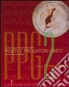 Poeti e prosatori greci. Antologia degli storici. Per le Scuole superiori. Con espansione online libro