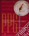 Poeti e prosatori greci. Antologia platonica. Per il Liceo classico. Con espansione online libro