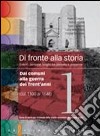 Di fronte alla storia. Per le Scuole superiori. Con espansione online libro