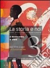 La storia e noi. Per le Scuole superiori. Con espansione online libro