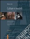 Culture e modelli. Con Percorsi tematici interculturali. La scrittura: modelli e strategie. Per gli Ist. professionali. Vol. 1 libro