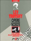 Opere scelte. Vol. 5: La lotta allo stalinismo: 1924-35 libro