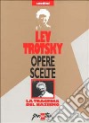 Opere scelte. Vol. 11: La tragedia del nazismo libro di Trotsky Lev Alagia I. (cur.) Sommella V. (cur.)