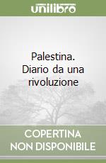 Palestina. Diario da una rivoluzione