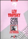 Opere scelte. Vol. 12: La guerra e il futuro libro di Trotsky Lev Alagia I. (cur.) Sommella V. (cur.)