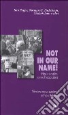 Not in our name! Ebrei e israeliani contro l'occupazione libro