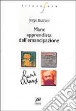 Marx apprendista dell'emancipazione