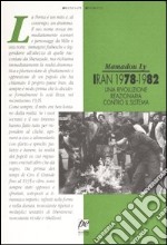 Iran 1978-1982. Una rivoluzione reazionaria contro il sistema libro