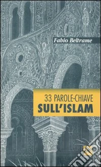 33 parole-chiave sull'Islam