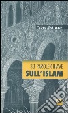 33 parole-chiave sull'Islam libro di Beltrame Fabio