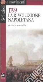 1799. La rivoluzione napoletana